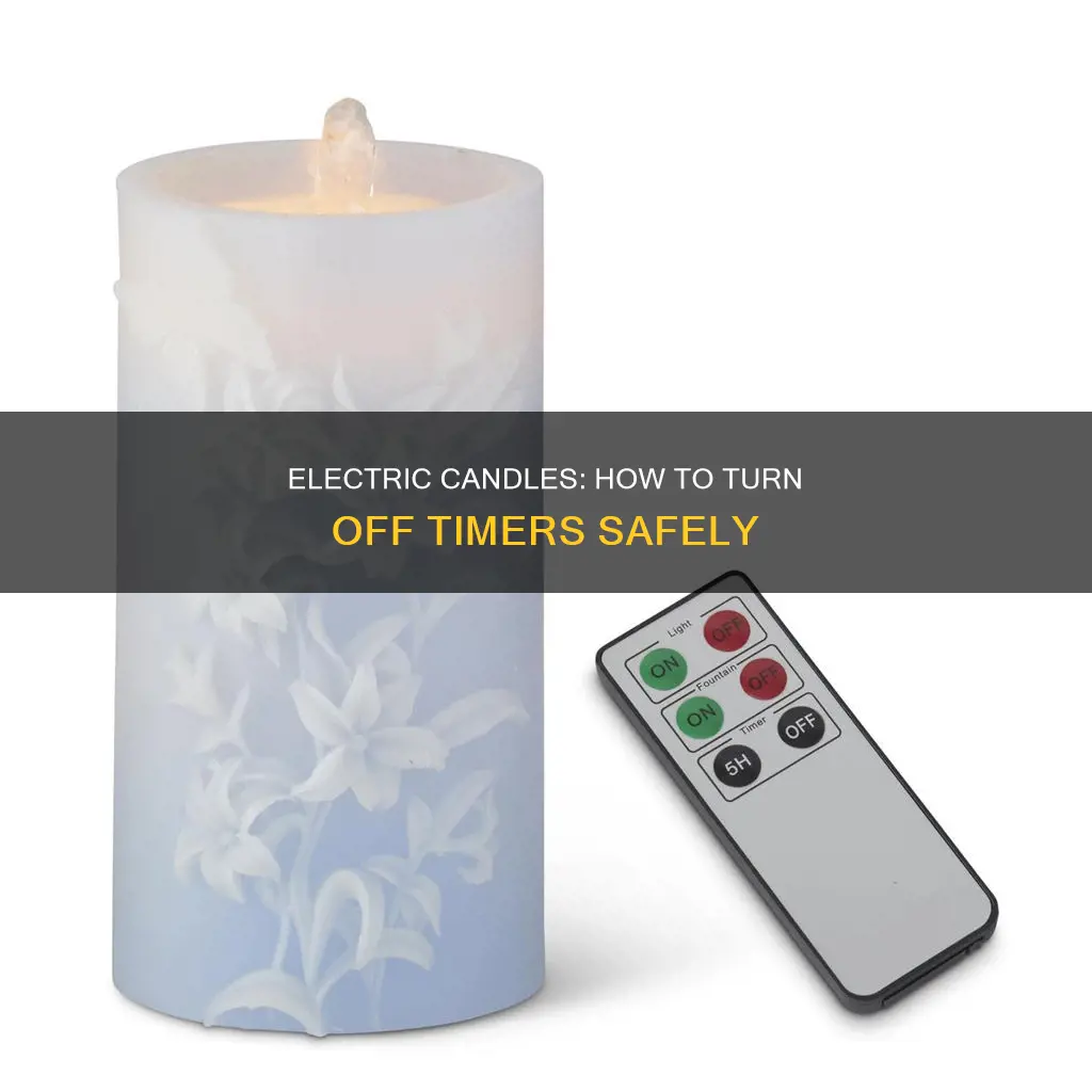how do you turn off electric candles with a timer
