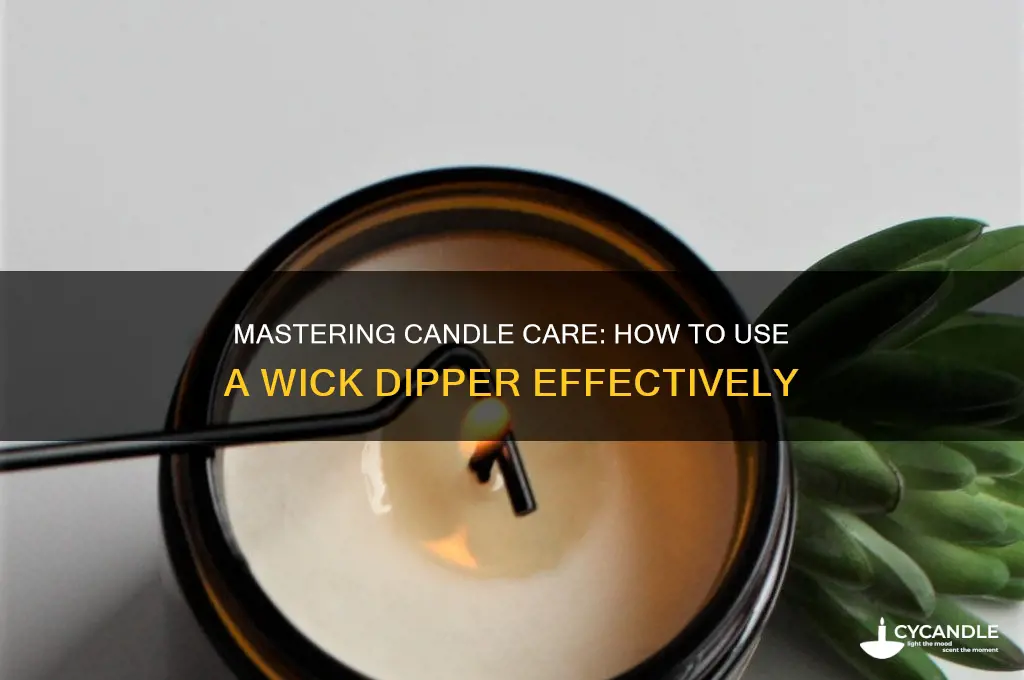 how do you use a candle wick dipper