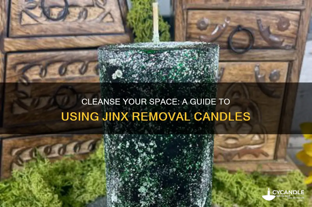 how do you use a jinx removal candle
