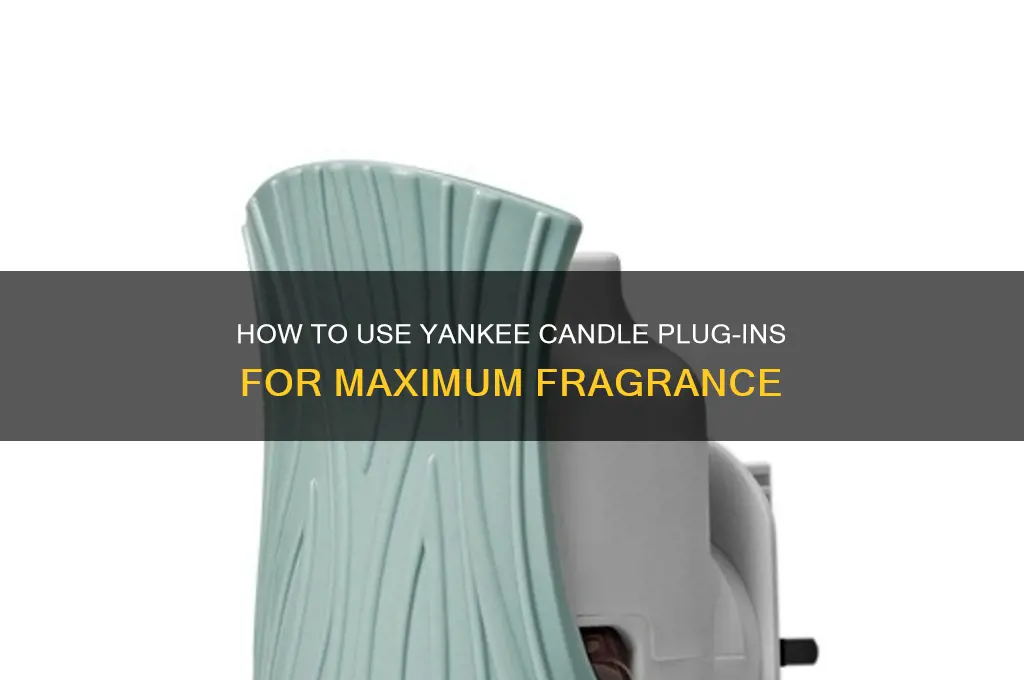 how do you use a yankee candle plug in