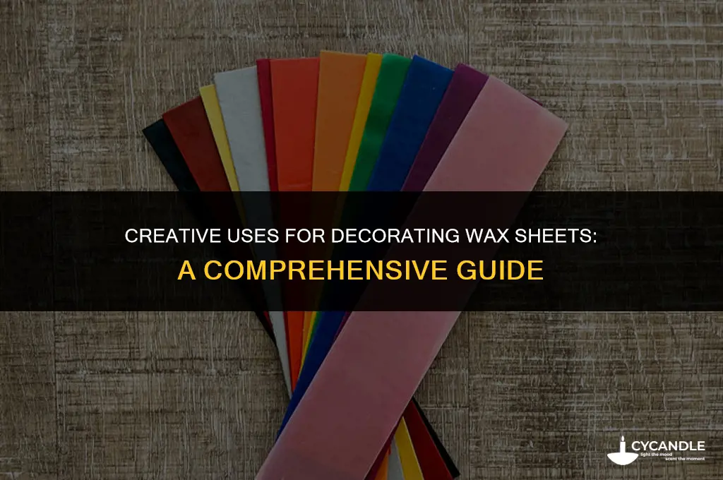 how do you use decorating wax sheets