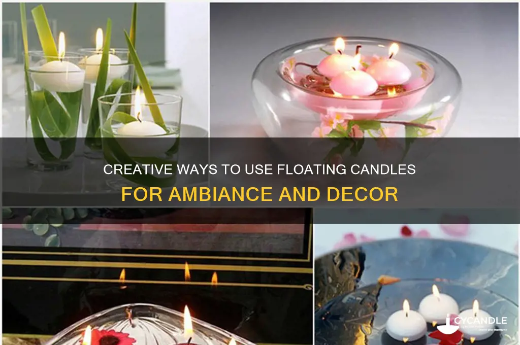how do you use floating candles