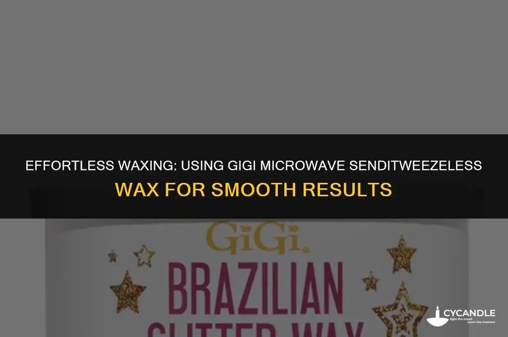 how do you use gigi microwave senditweezeless wax