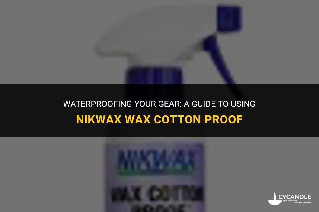 how do you use nikwax wax cotton proof