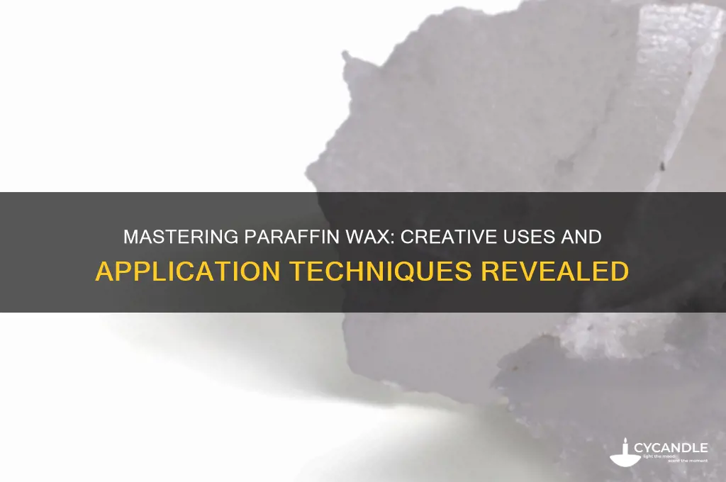 how do you use paraffin wax