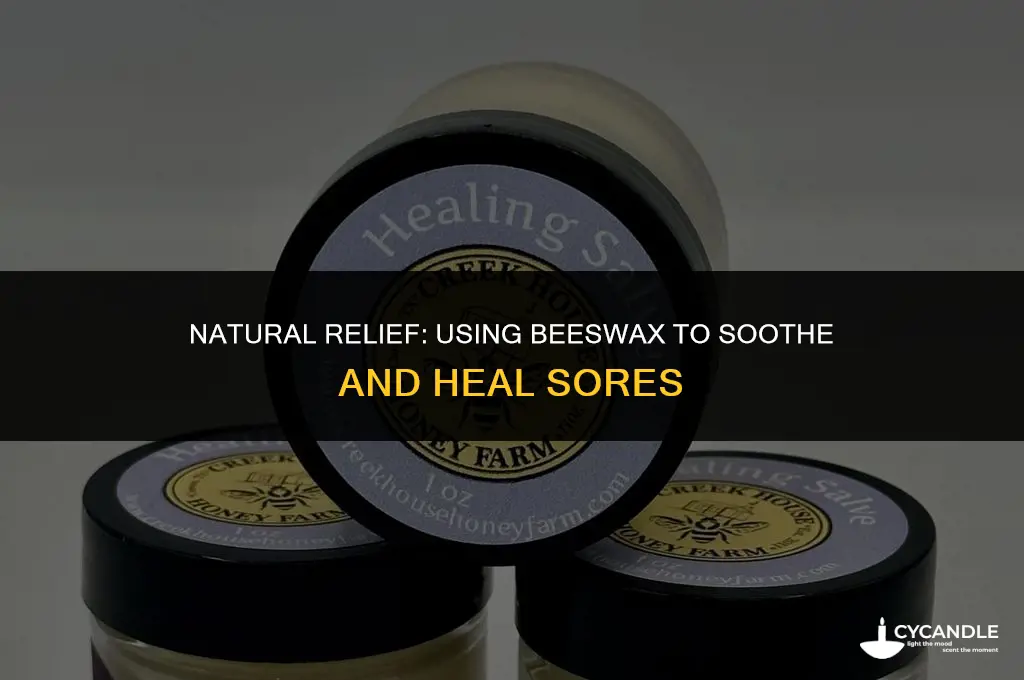 how do you use wax on sores