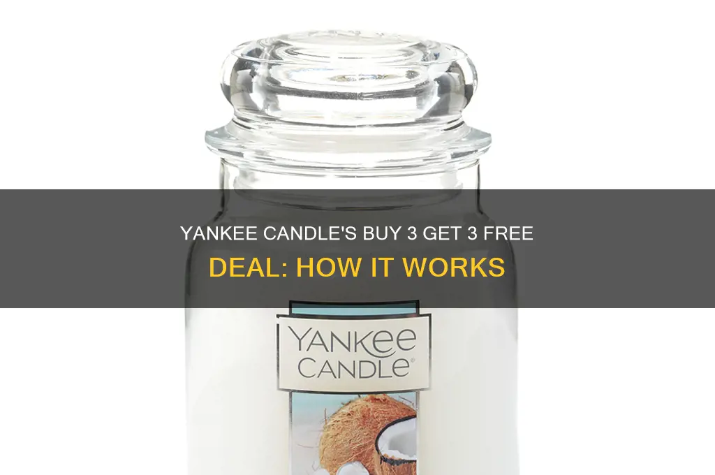 how does buy 3 get 3 free at yankee candle
