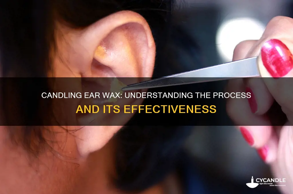 how does candling ear wax work