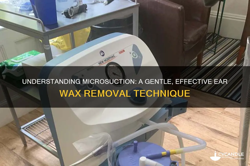 how does microsuction ear wax removal work