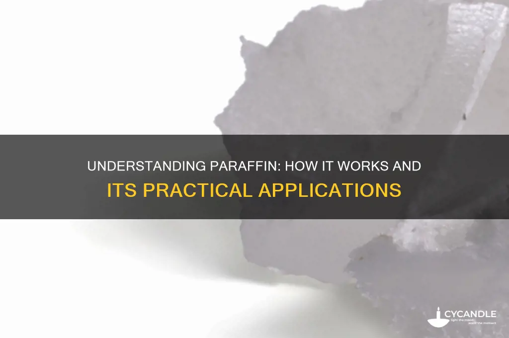 how does paraffin work