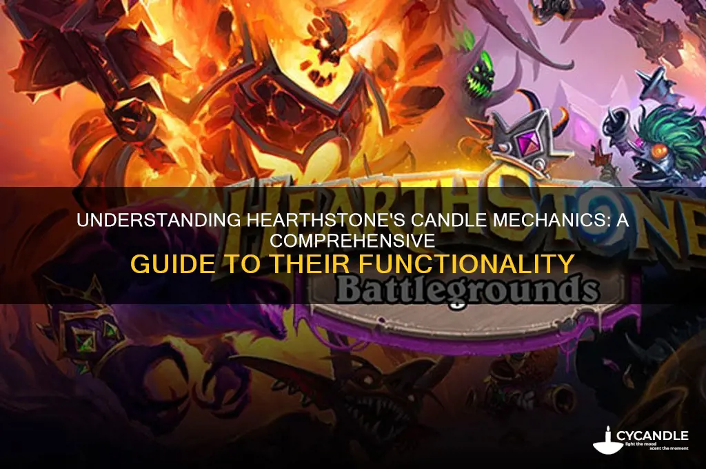 how does the candles work from hearthstone
