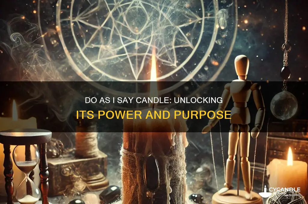 how does the do as i say candle work