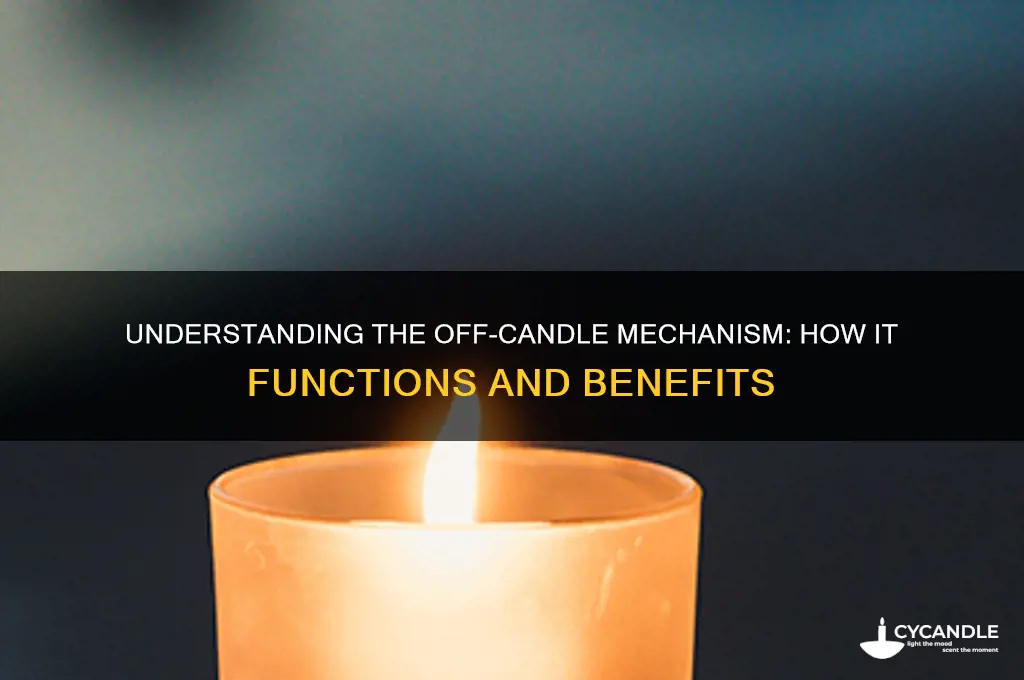 how does the off candle work