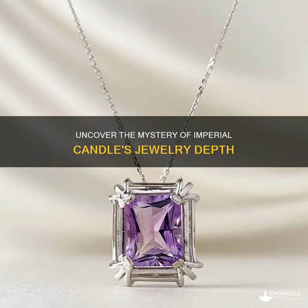 how far down is the jewelry in imperial candles