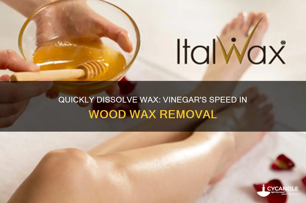 how fast does vinegar remove wax from wood