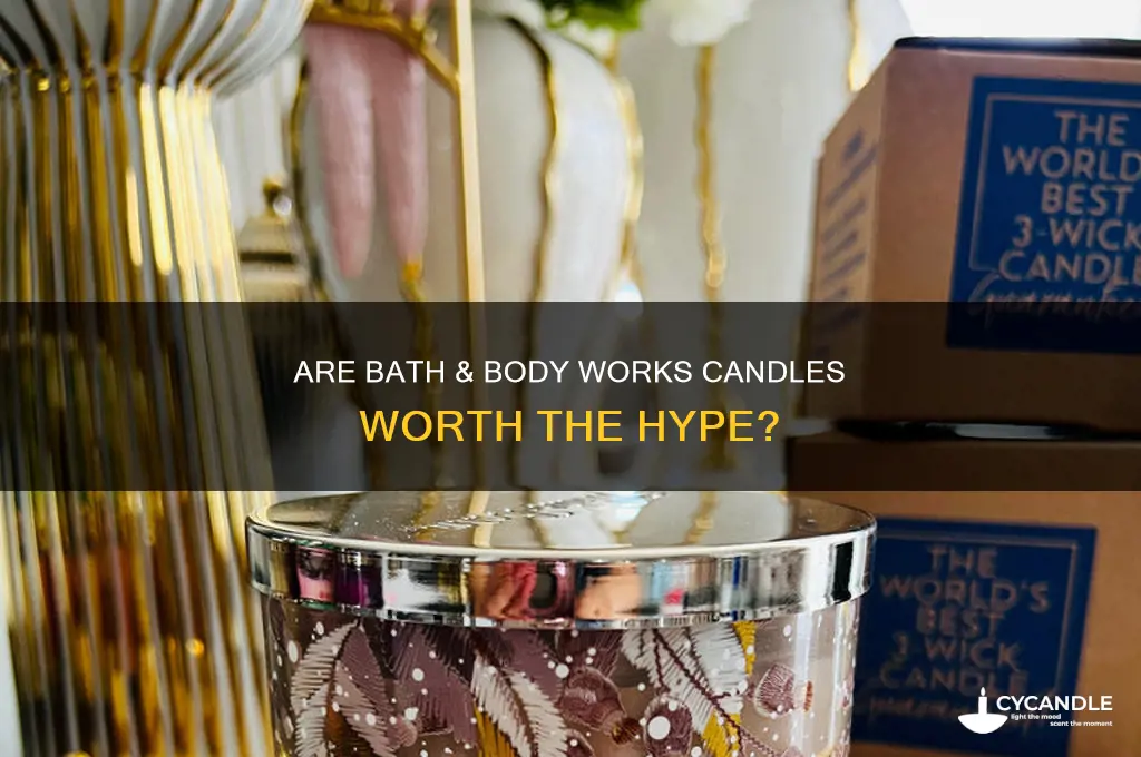 how good are bath and body works candles