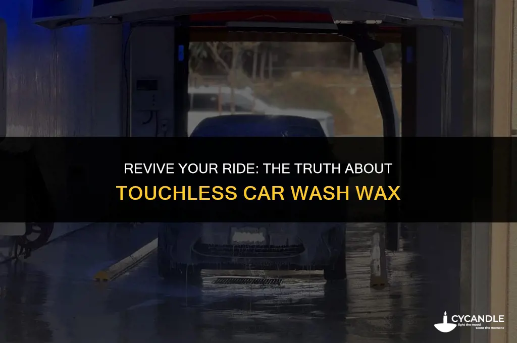 how good is touchless car wash wax