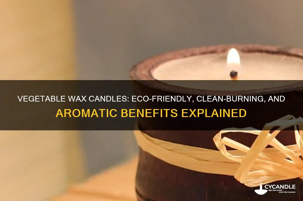 how good is vegetable wax candles