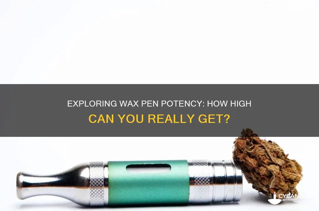 how high can a wax pen get you