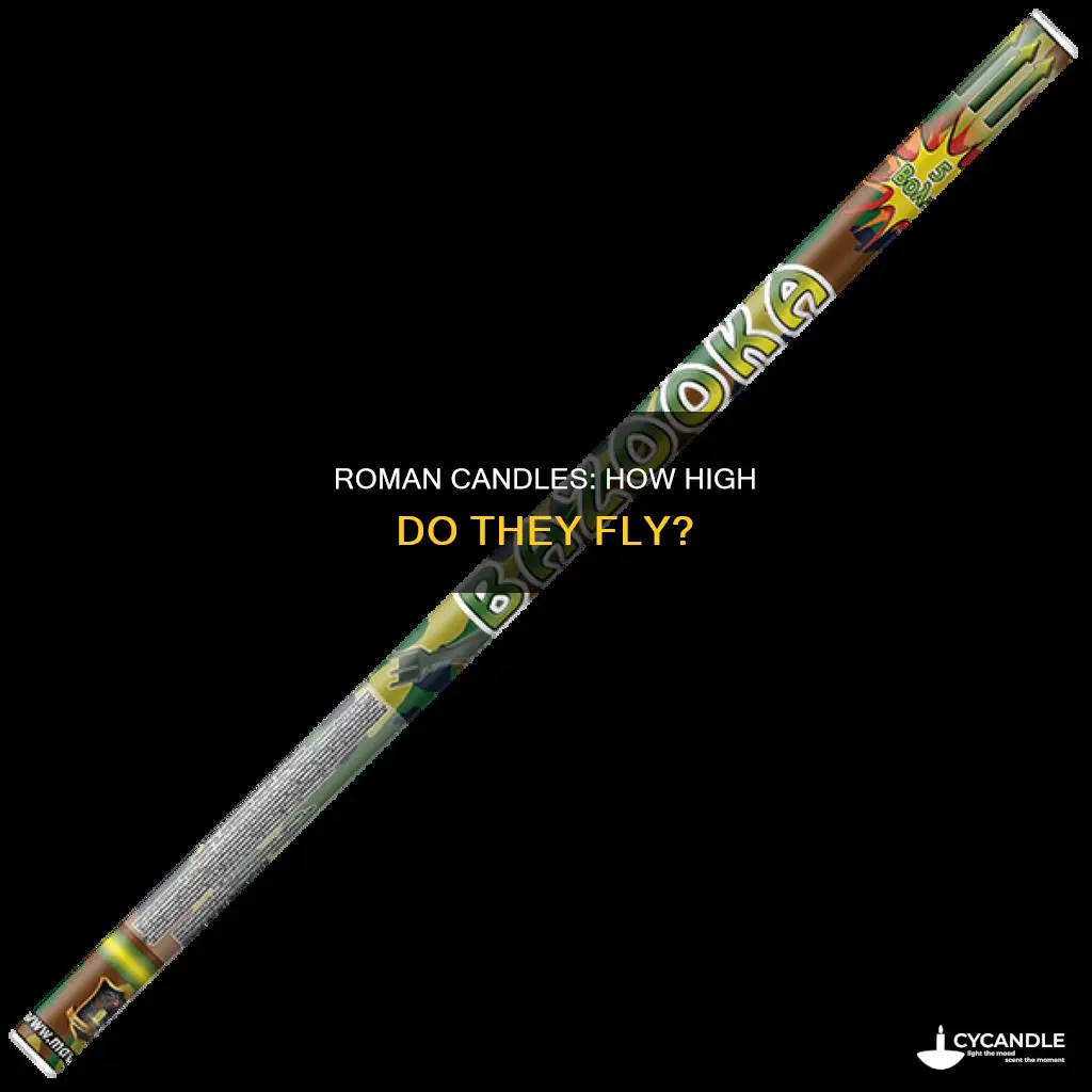 how high does a roman candle shoot