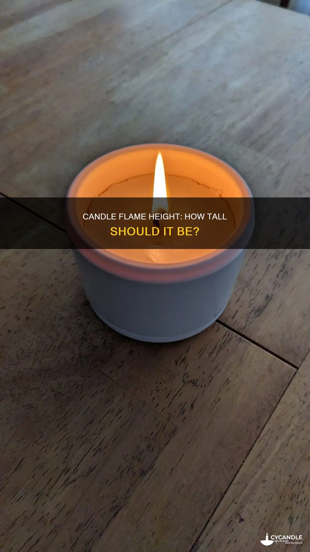 how high should a candle flame be
