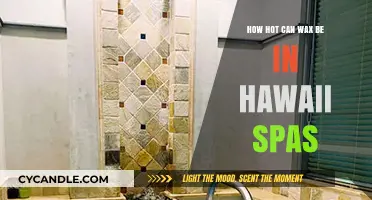 Hawaii Spa Wax Temperatures: How Hot Can It Get?