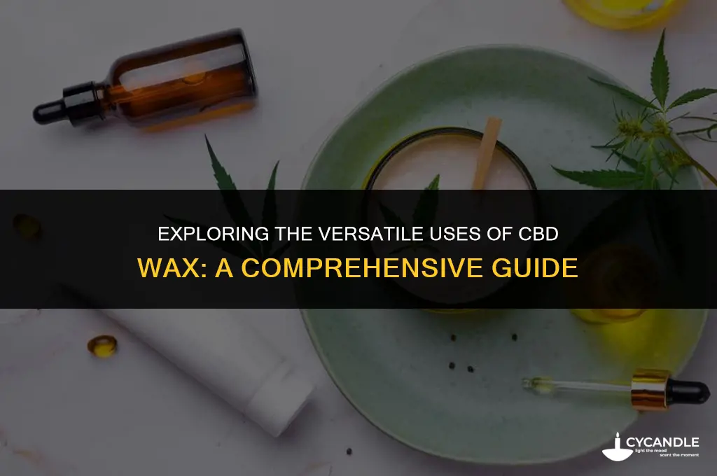 how is cbd wax used