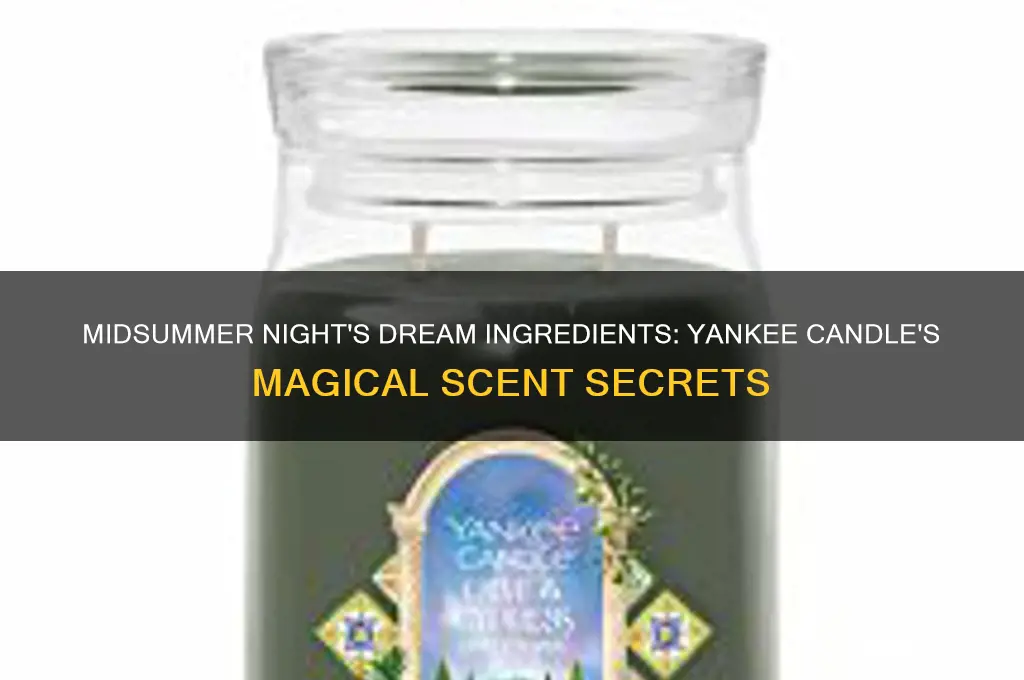 how is midsummers night dream ingredients yankee candle