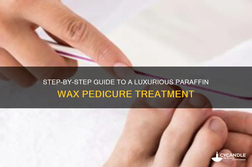 how is paraffin pedicure done
