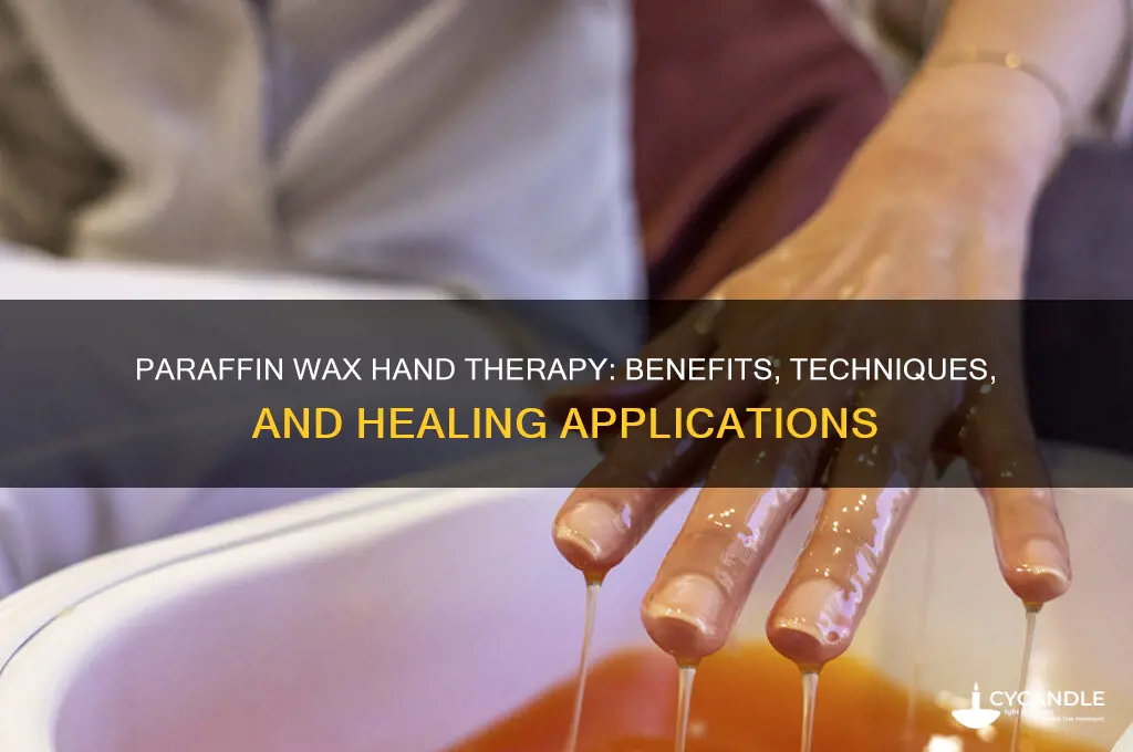 how is paraffin wax used for hand therapy