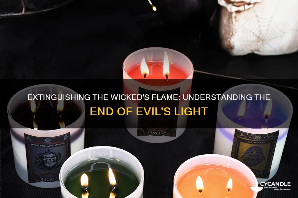 how is the candle of the wicked put out