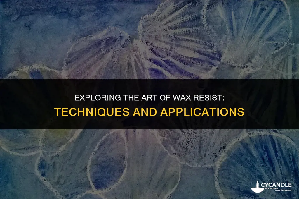 how is wax resist used