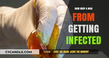 Protecting Your Wax: Tips to Prevent Infection