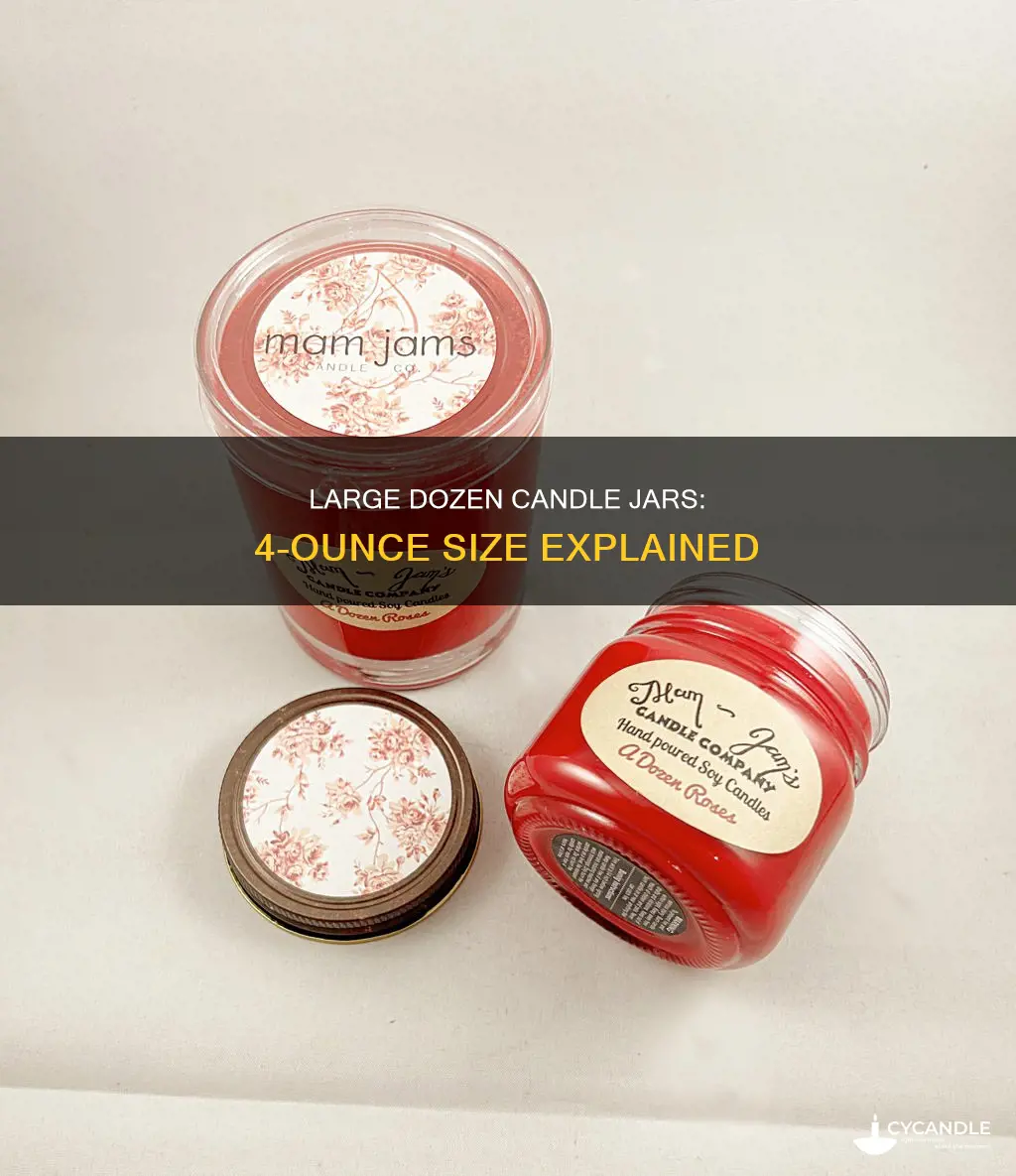 how large are the dozen candle jars 4 ounce