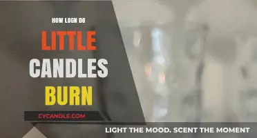 How Long Do Little Candles Burn? A Comprehensive Guide
