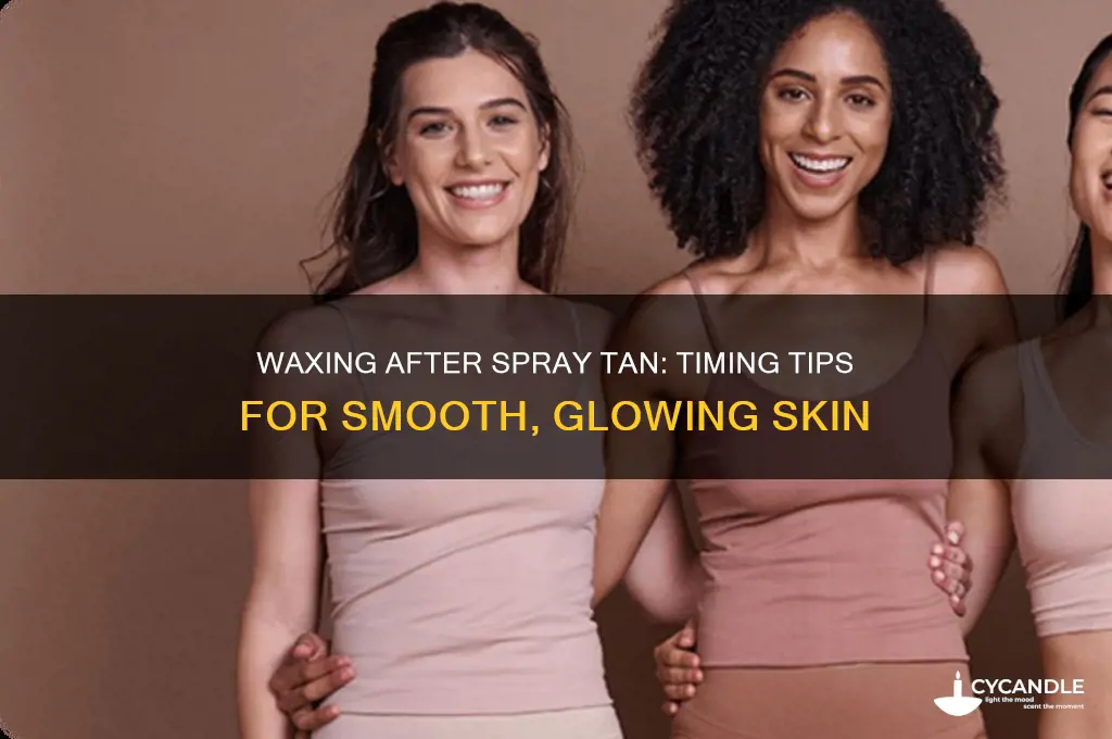 how long after a spray tan can you wax