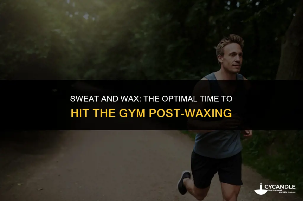 how long after a wax can you workout