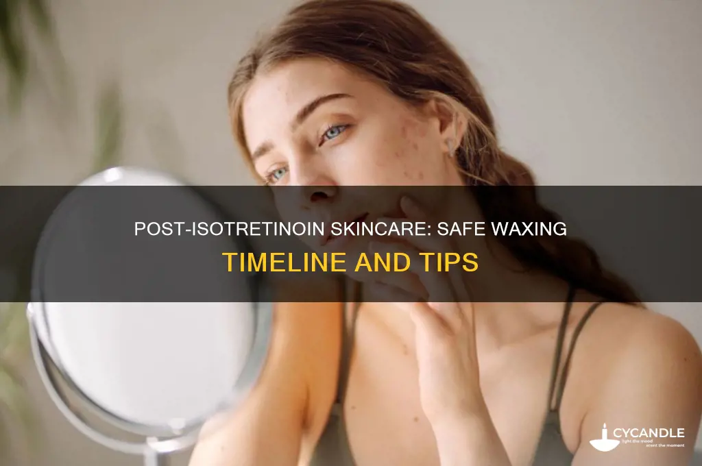 how long after isotretinoin can i wax