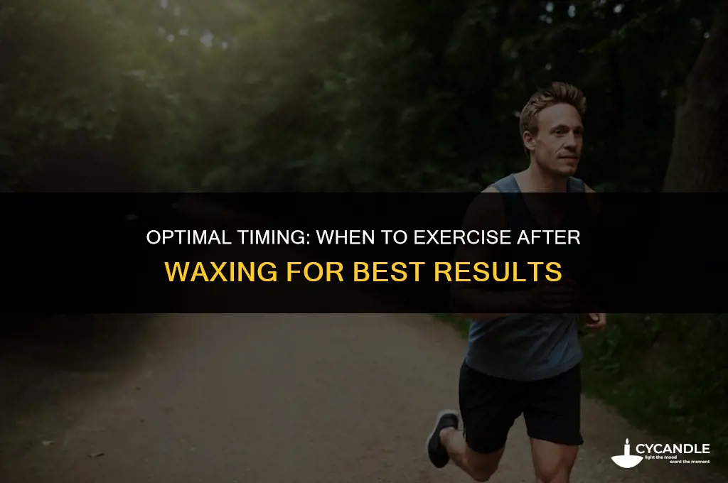 how long after waxing before exercise