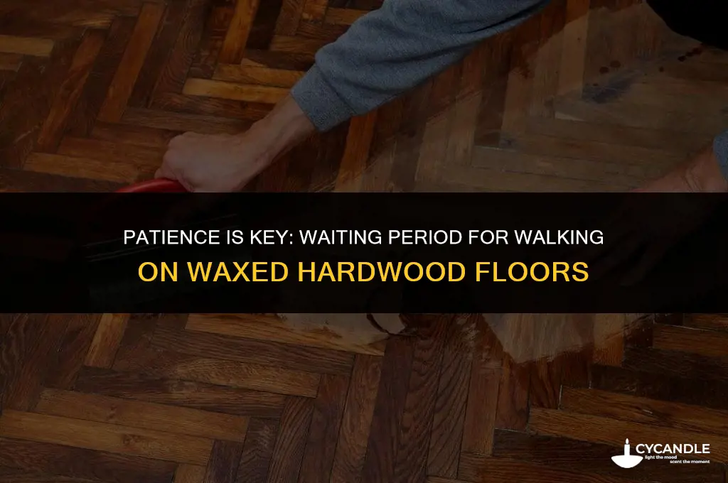 how long before walking on waxed hardwood floors