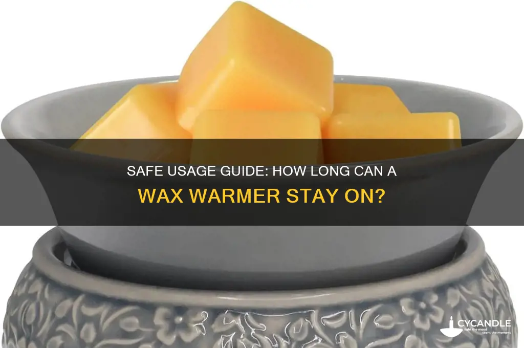 how long can a wax warmer be on