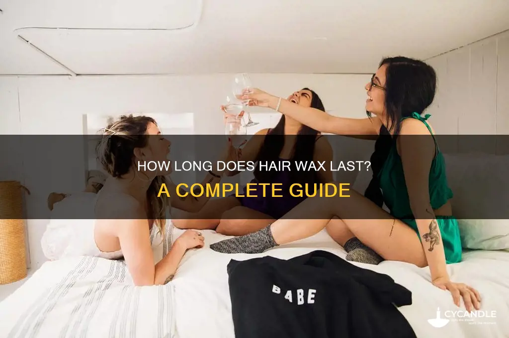 how long can hair wax stay in your hair