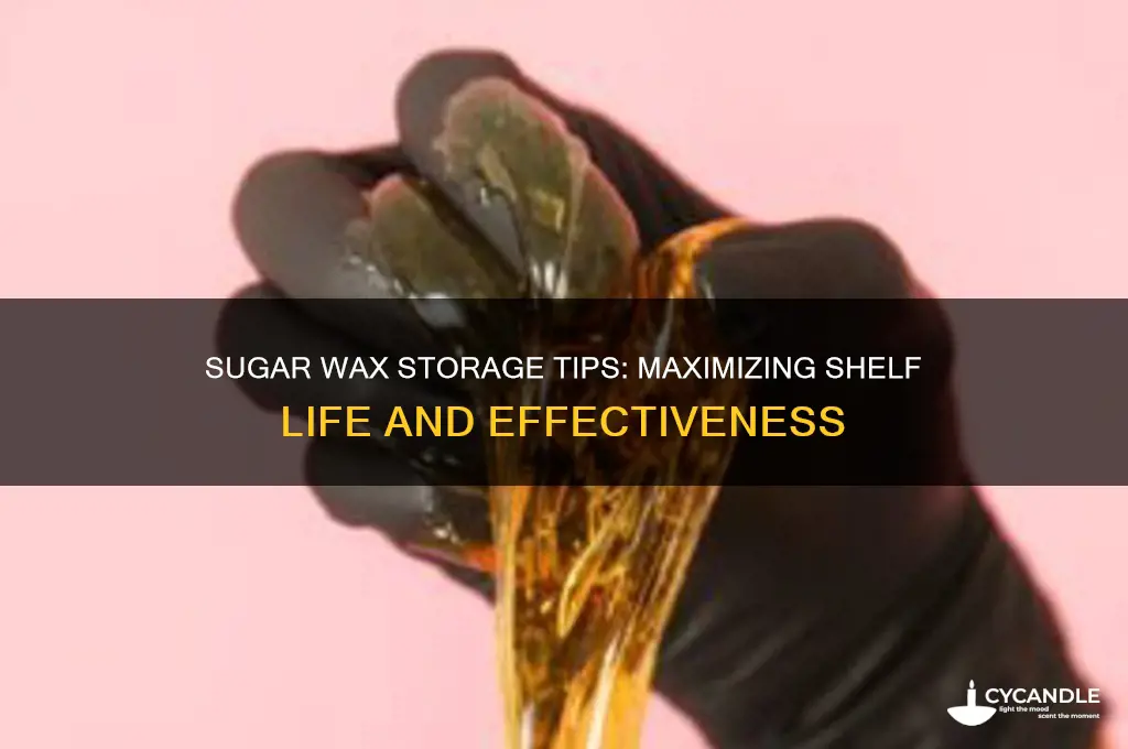 how long can i keep sugar wax