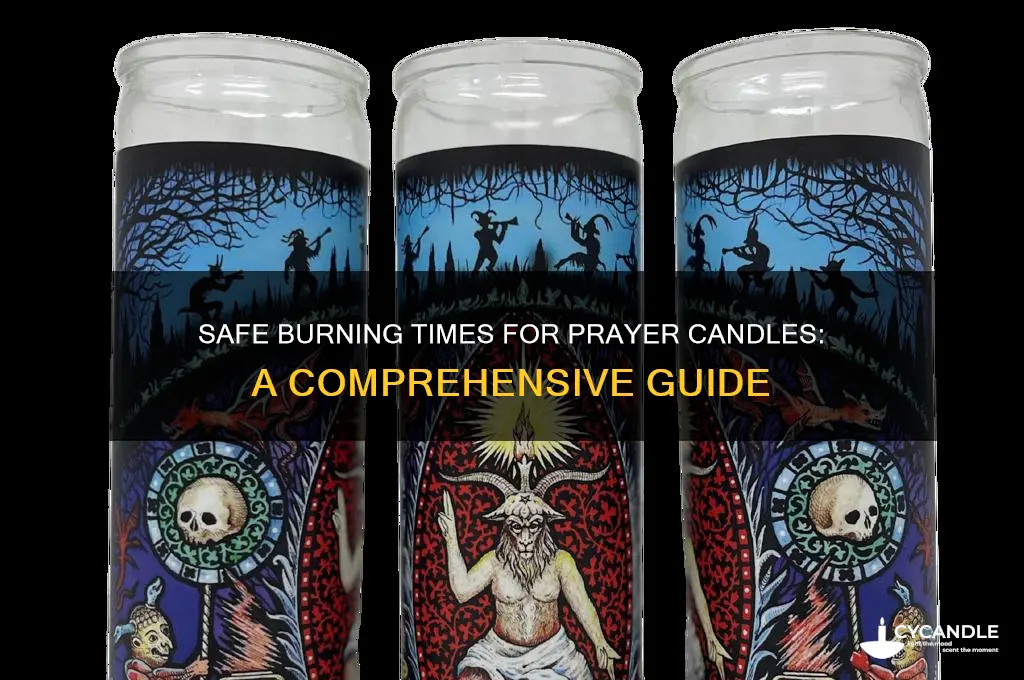 how long can prayer candles burn safely