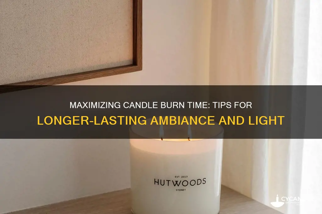 how long can you keep candles going
