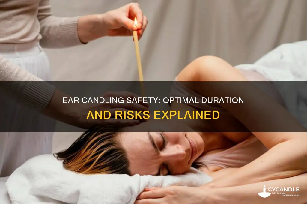 how long can you leave an ear candle in