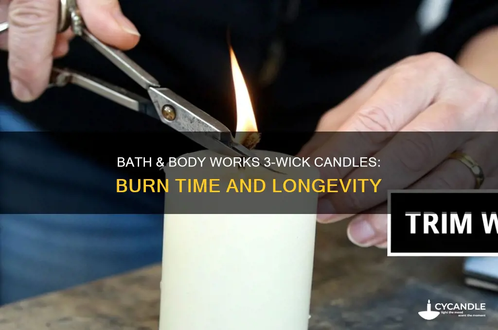 how long do 3-wick candles last bath and body works