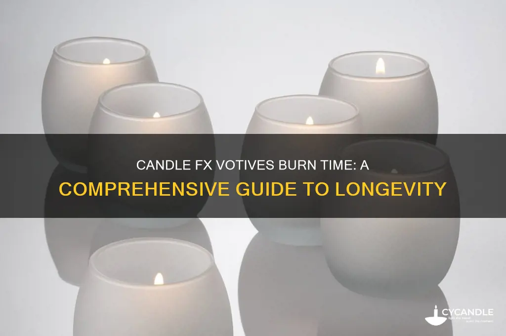 how long do candle fx votives burn