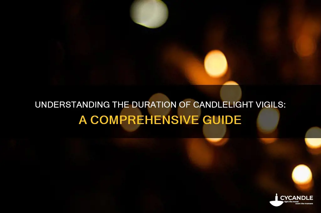 how long do candle light vigils last