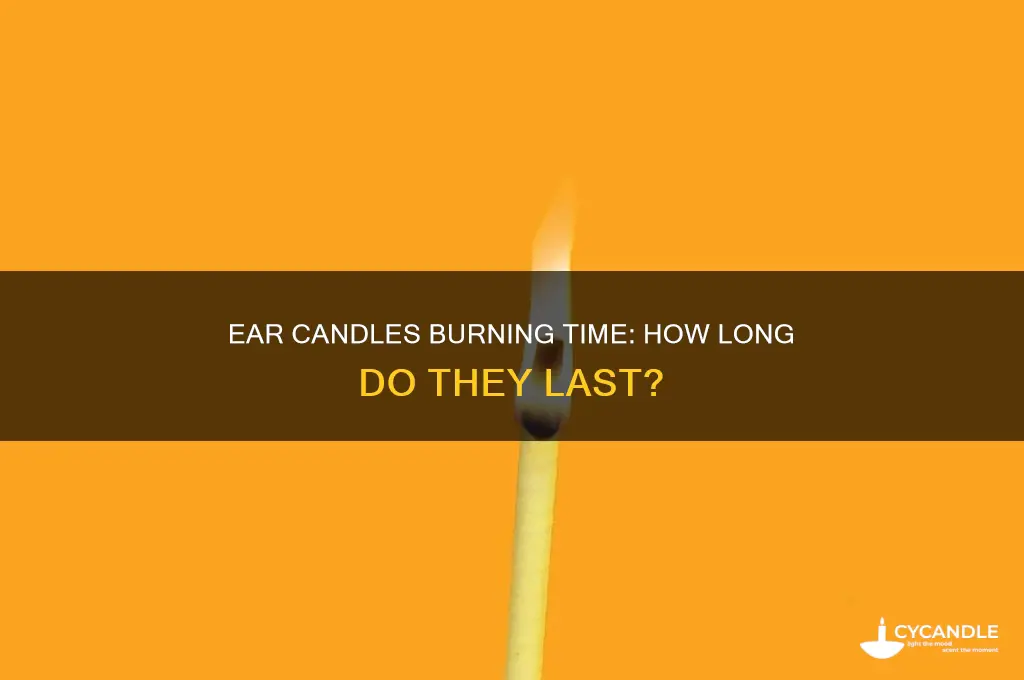 how long do ear candles burn